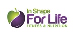 IN SHAPE FOR LIFE FITNESS & NUTRITION