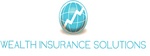 WEALTH INSURANCE SOLUTIONS