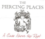 THE PIERCING PLACES A CLASS ABOVE THE REST