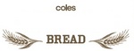 COLES BREAD