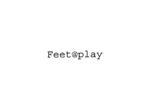 FEET@PLAY