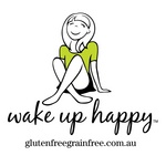 WAKE UP HAPPY GLUTENFREEGRAINFREE.COM.AU