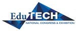 EDU TECH NATIONAL CONGRESS & EXHIBITION