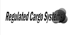 REGULATED CARGO SYSTEMS