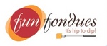 FUN FONDUES IT'S HIP TO DIP!