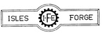 ISLES FORGE I-F-E