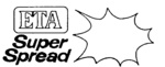 ETA SUPER SPREAD