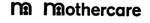 M  MOTHERCARE