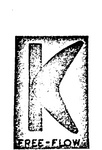 FREE-FLOW                                                             K
