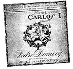 PEDRO DOMECQ  CARLOS I.  SOLERA ESPECIAL BRANDY  ESTABLISHED IN 1780  JERES DE LA FRONTERA