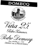 PEDRO DOMECQ                                                          PEDRO XIMENEZ                                                         VINA 25