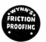FRICTION PROOFING                                                     WYNN'S