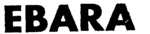 EBARA