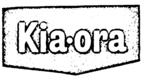 KIA-ORA