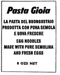 PASTA GIOIA LA PASTA DEL BUONGUSTAIO PRODOTTA CON PURA SEMOLA E UOVA FRESCHE
