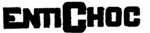 ENTICHOC