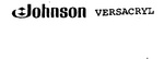 JOHNSON VERSACRYL