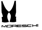 MORESCHI M