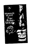 SPUMANTE DE LUXE FONTE VIVA I WAS THE FIRST TO BE THE BEST EUROPEAN FOODS WHOLESALERS PTY LTD