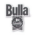BULLA 1ST QUALITY
