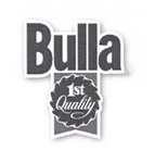 BULLA 1ST QUALITY