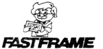 FAST FRAME