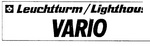 LEUCHTTURM/LIGHTHOUSE                                                 VARIO