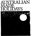 AUSTRALIAN MADE HOLIDAYS