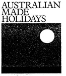 AUSTRALIAN MADE HOLIDAYS