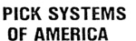 PICK SYSTEMS OF AMERICA