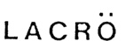 LACRO