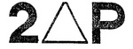 2 P