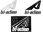 A ; TRI-ACTION