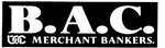 B.A.C. MERCHANT BANKERS.