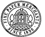 FINE PAPER MERCHANTS SINCE 1890