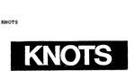 KNOTS