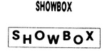 SHOWBOX