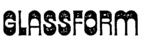 GLASSFORM