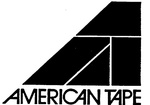 AMERICAN TAPE                                                         AT OR A