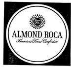 BROWN & HALEY ALMOND ROCA AMERICA'S FINEST CONFECTION