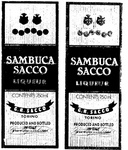SAMBUCA SACCO LIQUEUR ; G.R.SACCO TORINO PRODUCED AND BOTTLED IN ITALY