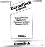 DERMATECH LIQUID TOPICAL VEHICLE SYSTEM FOR EXTEMPORANEOUS COMPOUNDING