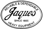 JAQUES                                                                RELIABLE & DEPENDABLE                                                 HEAVY EQUIPMENT                                                       SINCE 1885