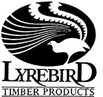 LYREBIRD TIMBER PRODUCTS