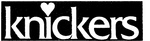 KNICKERS