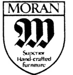 MORAN                                                                 M                                                                     SUPERIOR HAND-CRAFTED FURNITURE