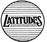 LATITUDES BEACH BOATING & BAR WEAR