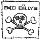 BAD BILLYS
