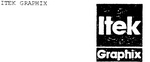 ITEK GRAPHIX