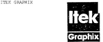 ITEK GRAPHIX
